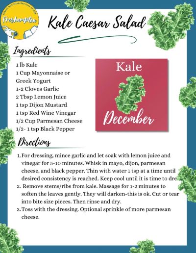 Kale Caesar Salad Recipe: Ingredients - 1 pound fresh kale, 1 cup mayonnaise or greek yogurt, 2 cloves garlic, 2 tablespoons lemon juice, 1 teaspoon dijon mustard, 1 tsp red wine vinegar, 1/2 cup parmesan cheese, 1 teaspoon black pepper. Directions: 1. For dressing, mince garlic and let soak with lemon juice and vinegar for 5-10 minutes. Whisk in mayo, dijon, parmesan cheese, and black pepper. Thin with water 1 teaspoon at a time until desired consistency is reached. Keep cool until it is time to dress. 2. Remove stems/ribs from kale. Massage for 1-2 minutes to soften the leaves gently. They will darken (this is ok). Cut or tear into bite size pieces. Rinse and dry. 3. Toss with dressing. Optional sprinkle of more parmesan cheese.